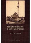 Perceptions of Islam In European Writings
