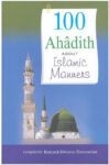 100 Ahadith About Islamic Manners