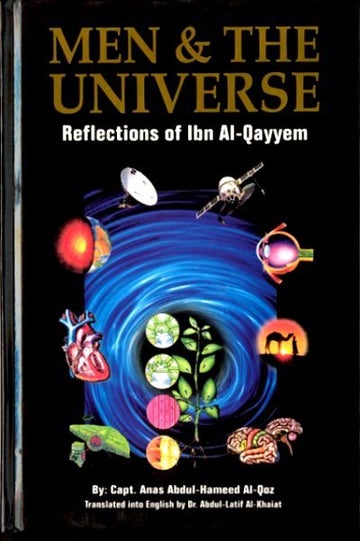 Men and The Universe: Reflections of Ibn Al-Qayyem