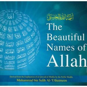 The Beautiful Names of Allah