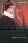 Bediuzzaman Said Nursi: Author of the Risale-i Nur