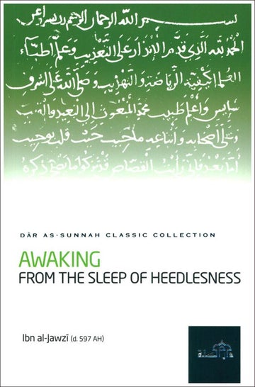 Awaking From The Sleep of Heedlessness