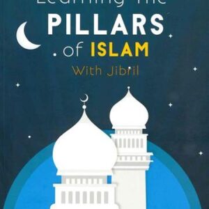 Learning The Pillars of Islam with Jibril