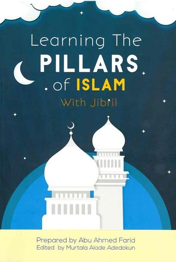 Learning The Pillars of Islam with Jibril
