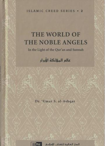 Islamic Creed Series - The World of The Noble Angels: Volume 2