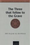 The Three That Follow To The Grave