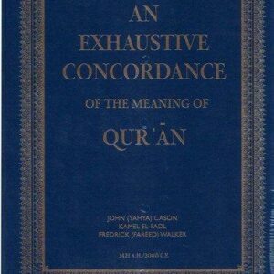 An Exhaustive Concordance of the Meaning of Quran