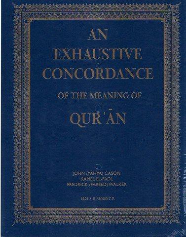 An Exhaustive Concordance of the Meaning of Quran