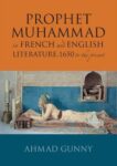 Prophet Muhammad In French And English Literature: 1650-Present