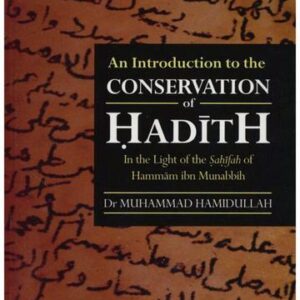 An Introduction To The Conservation of Hadith