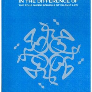 The Mercy In The Difference of The Four Sunni Schools of Islam