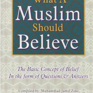 What A Muslim Should Believe
