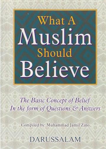 What A Muslim Should Believe