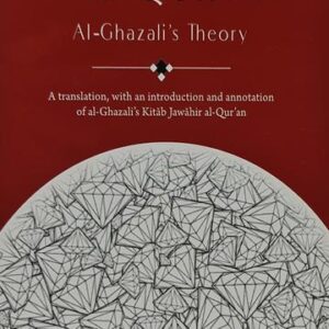 Jewels of the Qur'an: Al-Ghazali's Theory