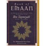 Book of Emaan - According To The Classical Works Of Ibn Taymiyyah