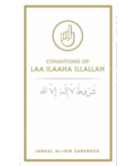 Conditions Of LAA ILAAHA ILLALLAH