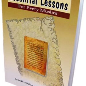 Essential Lessons For Every Muslim