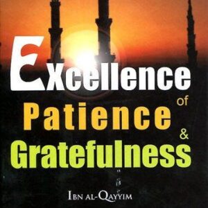Excellence of Patience And Gratefulness