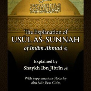 Explanation of Usul as Sunnah of Imam Ahmad