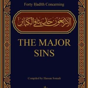 Forty Hadith Concerning The Major Sins