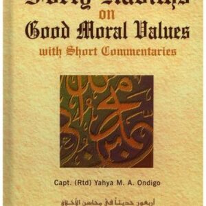 Forty Hadiths on Good Moral Values