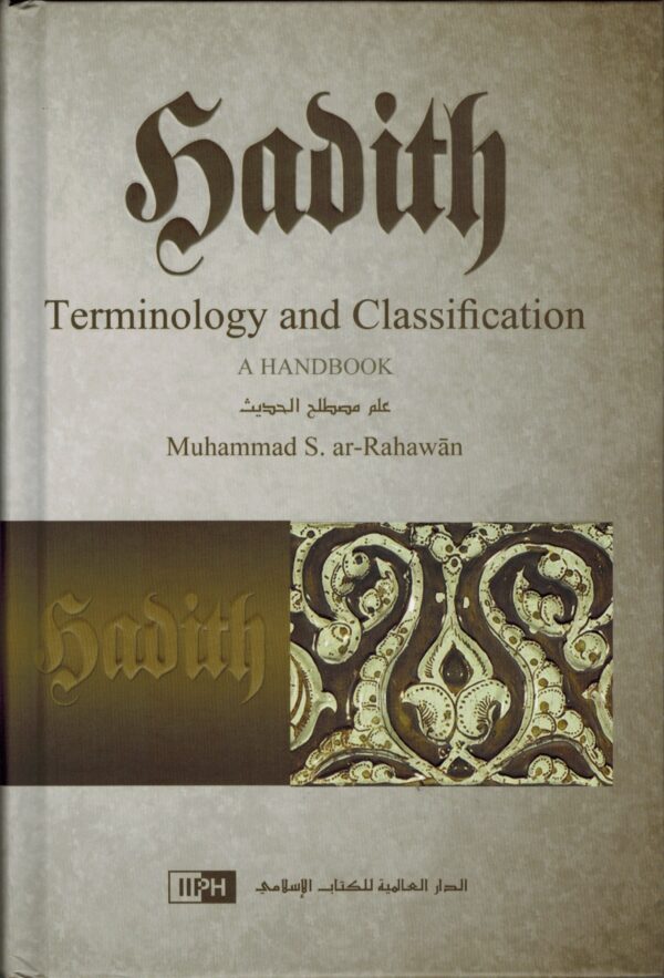 Hadith Terminology and Classification, A Handbook
