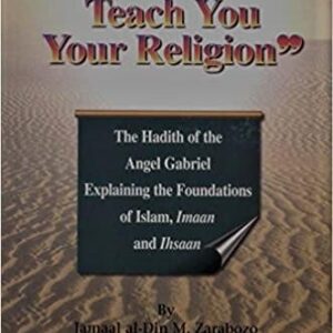 He Came To Teach You Your Religion