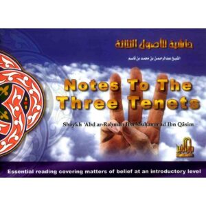 Notes To The Three Tenets
