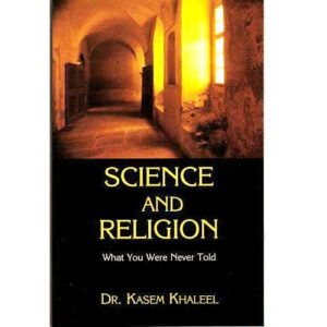 Science and Religion: What You Were Never Told