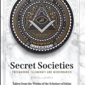 Secret Societies (Freemasons, Illuminati And Missionaries)