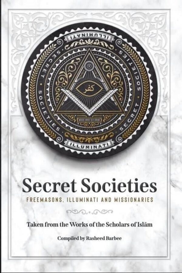 Secret Societies (Freemasons, Illuminati And Missionaries)