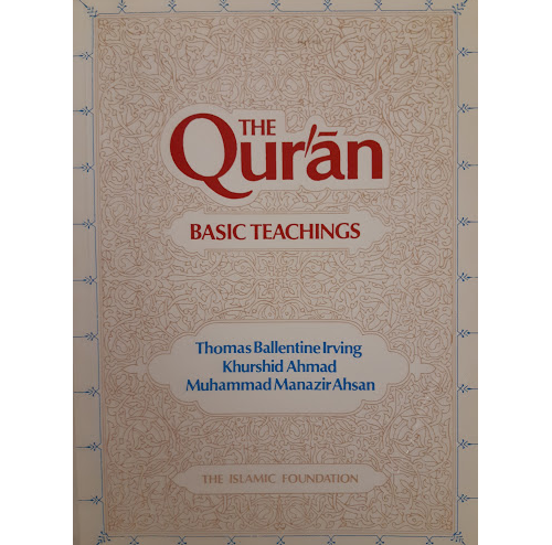 The Qur'an - Basic Teachings