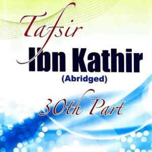 Tafsir Ibn Kathir Part 30 Juz amma