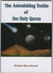 The Astonishing Truths of the Holy Qur'an