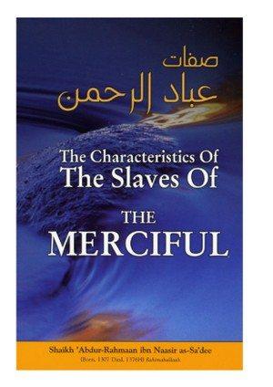 The Characteristics of The Slaves of The Merciful