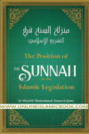 The Position Of The Sunnah In The Islamic Legislation