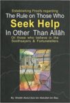 The Rules On Those Who Seek Help In Other Than Allah