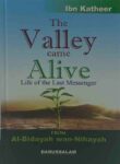 The Valley Came Alive - Life Of The Last Messenger