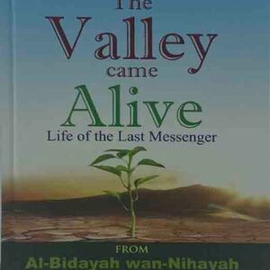 The Valley Came Alive - Life Of The Last Messenger