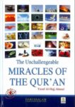 The Unchallengeable Miracles of the Quran