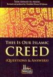 This is Our Islamic Creed : Questions And Answers