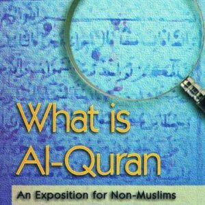What Is Al-Quran an Exposition for Non-Muslims