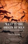 What is the Origin of Man