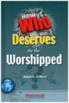 Who Deserves To Be Worshipped