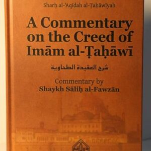 A Commentary On The Creed of Imam al-Tahawi