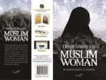 A Message Exclusively to the Muslim Woman