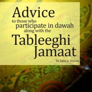 Advice To Those Who participate With The Tableeghi Jamaat