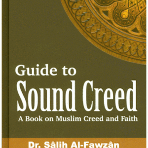 Guide to Sound Creed: A Book on Muslim Creed and Faith