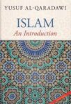 Islam: An Introduction Yusuf Al-Qaradawi