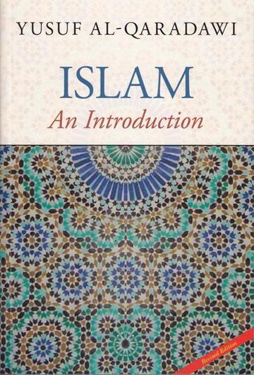 Islam: An Introduction Yusuf Al-Qaradawi